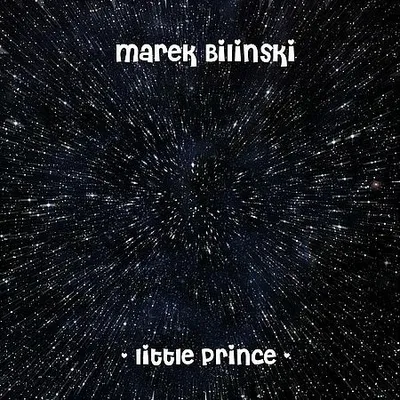 Marek Biliński - Little Prince (2013) [FLAC]