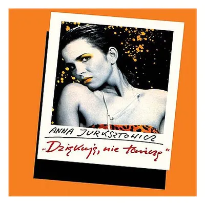 Anna Jurksztowicz - Dziękuję, nie tańczę (2003) [FLAC]