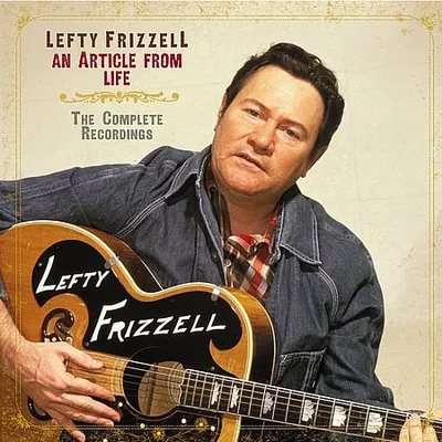 Lefty Frizzell - An Article From Life: The Complete Recordings (2018)