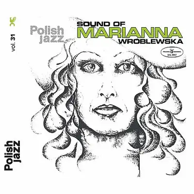 Marianna Wróblewska - Sound of Marianna Wróblewska (2016) [FLAC]