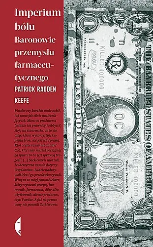 Patrick Radden Keefe - Imperium bólu. Baronowie przemysłu farmaceutycznego (2023) [Ebook PL]