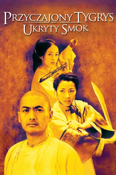 Przyczajony tygrys, ukryty smok / Crouching Tiger, Hidden Dragon / Wo Hu Cang Long (2000) MULTi.2160p.UHD.Blu-ray.REMUX.HEVC.TrueHD.7.1.Atmos-MR ~ Lektor i Napisy PL