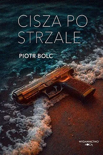 Piotr Bolc - Cisza po strzale (2025) [Ebook PL]