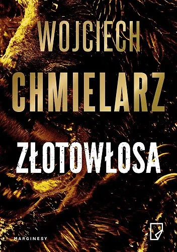 Wojciech Chmielarz - Złotowłosa (2025) [Ebook]