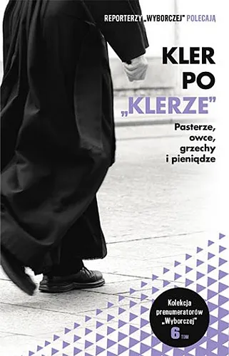 Praca zbiorowa - Kler po "Klerze": Pasterze, owce, grzechy i pieniądze [Ebook PL]
