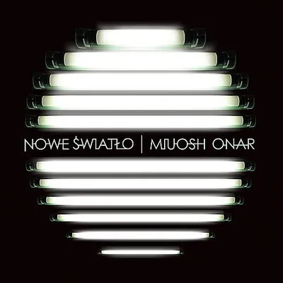 Miuosh, Onar - Nowe Światło (2013) [FLAC]