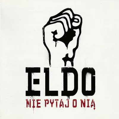 Eldo - Nie Pytaj o Nią (2008) [FLAC]
