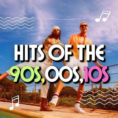 VA - Hits of the 90s, 00s, 10s (2024) MP3
