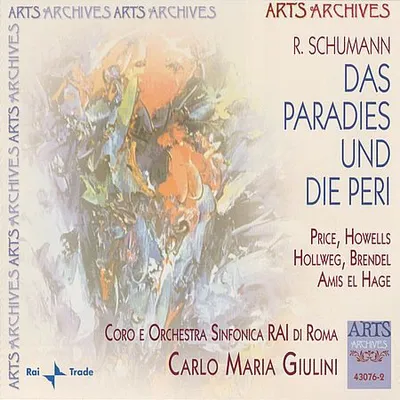 Carlo Maria Giulini - Schumann: Das Paradies und die Peri (2007) [FLAC]