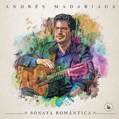 Andres Madariaga - Sonata Romantica (2025) [Hi-Res]