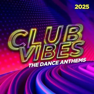 VA - Club Vibes 2025 - The Dance Anthems (2025) MP3