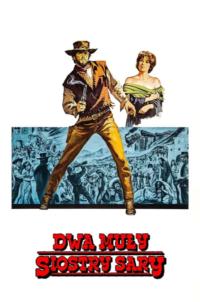 Muły siostry Sary / Two Mules for Sister Sara (1970) MULTI.2160p.UHD.BluRay.REMUX.DV.HDR.HEVC-LTN ~ Lektor i Napisy PL