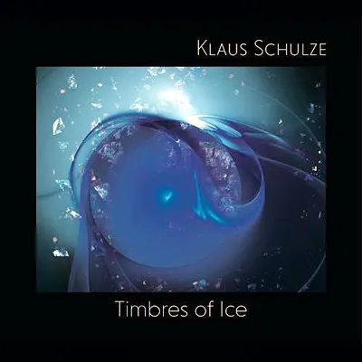 Klaus Schulze - Timbres of Ice (2019) FLAC