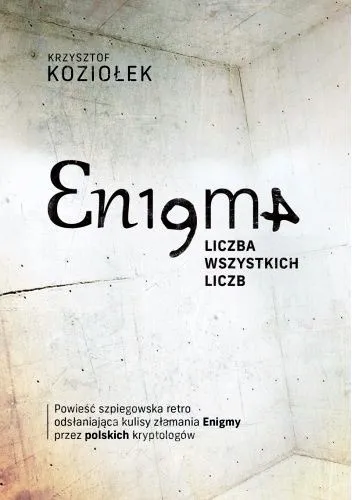 Koziołek Krzysztof - Enigma. Liczba wszystkich liczb[Ebook PL]