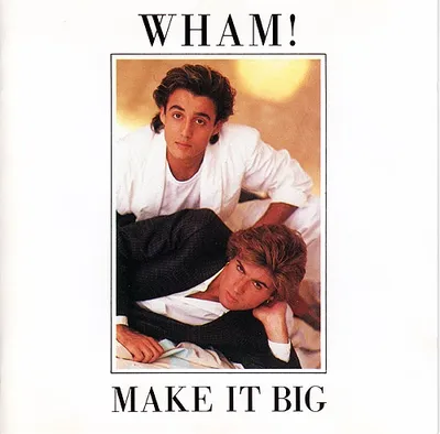 Wham! - Make It Big 1984 (2001)   FLAC
