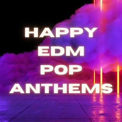 VA - Happy EDM Pop Anthems (2025) MP3