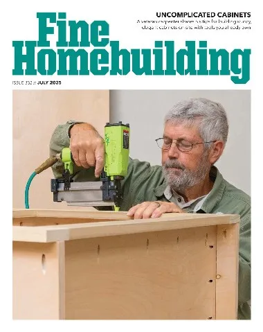 Fine Homebuilding - July / 2025