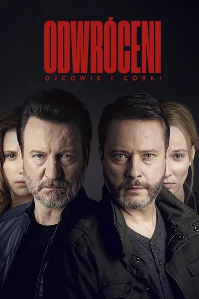 Odwróceni. Ojcowie i Córki (2019) (Sezon 1) PL.1080p.MAX.WEB-DL.H264-Mixio ~ Serial Polski