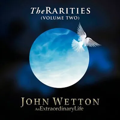 John Wetton - The Rarities: Volume Two (2025) MP3