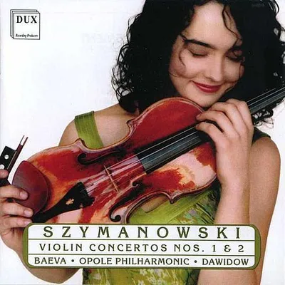 Alena Baeva - Szymanowski: Violin Concertos Nos. 1 & 2 (2008) [FLAC]