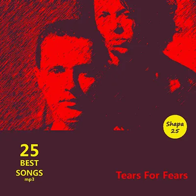 Tears For Fears - 25 Best Songs (2014) MP3