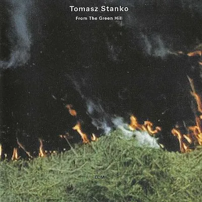 Tomasz Stańko - From the Green Hill (1999) [FLAC]