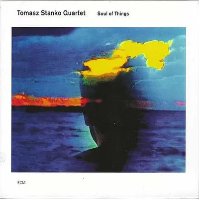 Tomasz Stańko Quartet - Soul of Things (2002) [FLAC]