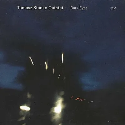 Tomasz Stańko Quintet - Dark Eyes (2009) [FLAC]