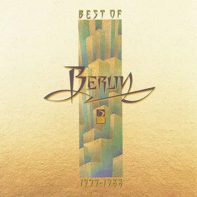 Berlin - Best of Berlin 1979-1988 (1988) [FLAC]