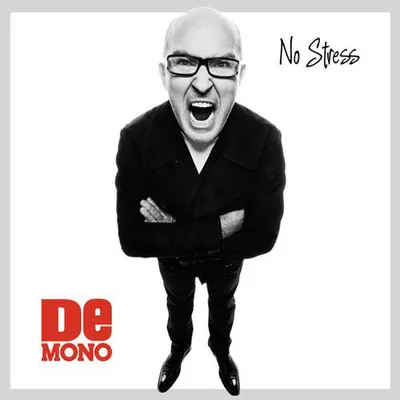 De Mono - No Stress - (2010) FLAC