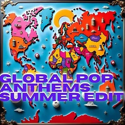 VA - Global Pop Anthems Summer Edit (2025) MP3