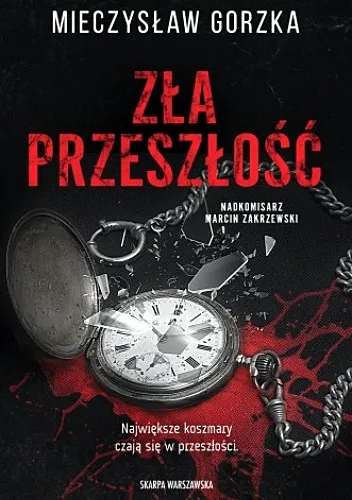 Zła przeszłość - Mieczysław Gorzka  (2025) [Ebook PL]