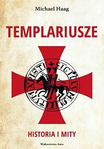 Michael Haag - Templariusze  Historia i mity [Ebook PL]