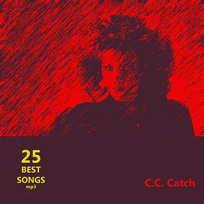 C.C. Catch - 25 Best Songs (2012) MP3