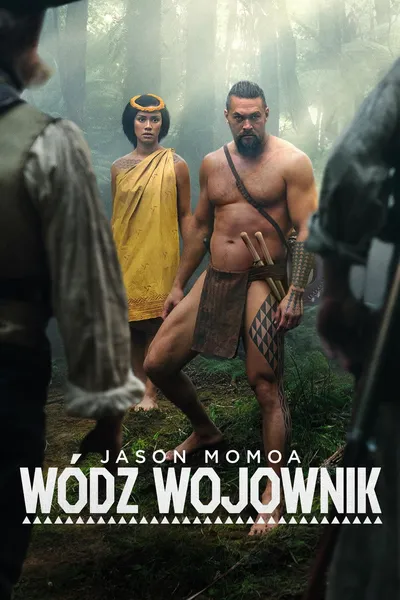 Wódz wojownik / Chief of War (2025) PLSUB.MULTiSUBS.E01-08.2160p.ATVP.WEB-DL.DoVi.HDR.DDP5.1.Atmos.HEVC-P2P / Polskie Napisy WERSJA z DOLBY ViSiON kompatybilna z HDR10