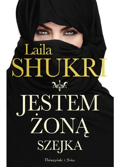Jestem Żoną Szejka - Laila Shukri