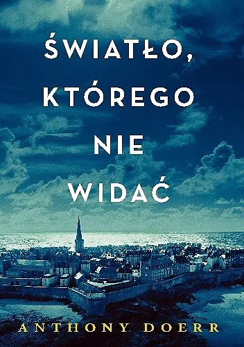 Anthony Doerr - Światło, którego nie widać [Ebook PL]