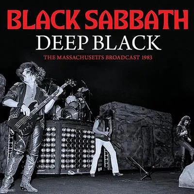 Black Sabbath - Deep Black (The Massachusetts Broadcast 1983) (2023)  FLAC